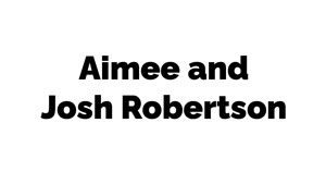 Aimee and Josh Robertson